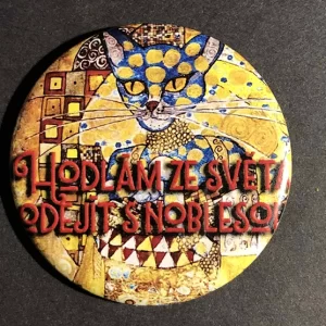 Hodlám ze světa odejít s noblesou – placka